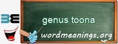 WordMeaning blackboard for genus toona